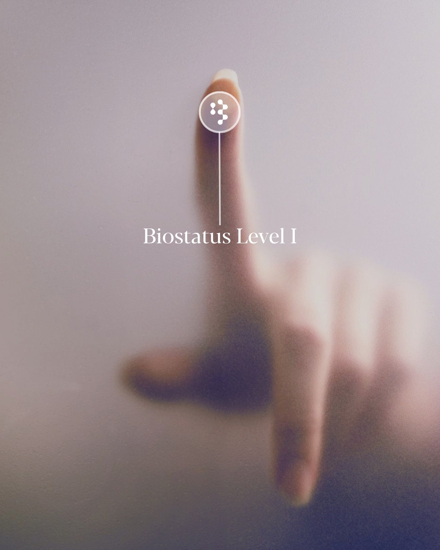 Biostatus Level I